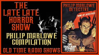 Philip Marlowe Detective Compilation Old Time Radio Shows All Night Long