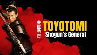 Toyotomi: Shogun's General - Full Movie | Hiroyuki Sanada - Ninja vs Samurai