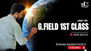 G-Field 1st Class | ஈர்ப்பு புலம் | அலகு-05 #25batch #physics #RoshanSaleem