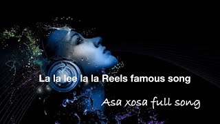 la la la leela la la Reels viral full song /oksy Avdlyan asa xos