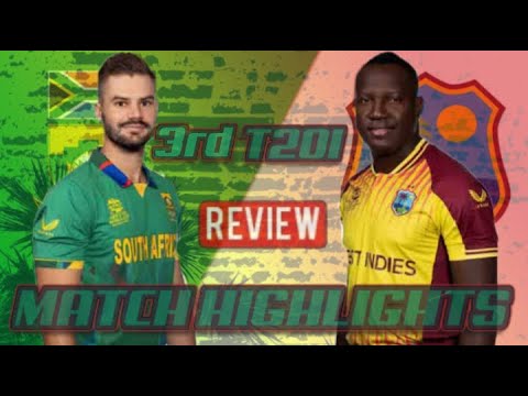 SOUTH AFRICA VS WEST INDIES THIRD T20I MATCH|2022-23|MATCH HIGHLIGHTS ...