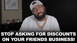 Stop Asking for Discounts on Your Friends Business | @CyrusAusar