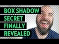 Box Shadow Secret Finally Revealed