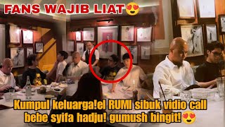 Baru saja!kumpul keluarga Ahmad Dhani! El RUMI sibuk vidio call syifa hadju! Gumush banget😍