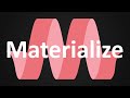Materialize | Programming Resources