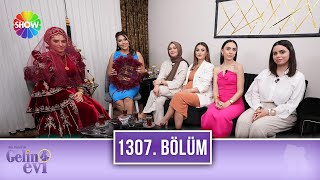 Aslı Hünel ile Gelin Evi 1307. Bölüm | 29 Mayıs 2024