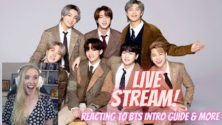 Reacting to BTS Intro guide Live Stream!