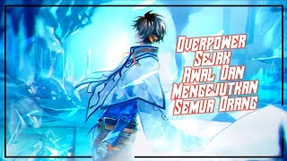 8 anime dengan karakter utama Overpower sejak awal dan mengejutkan semua orang!!