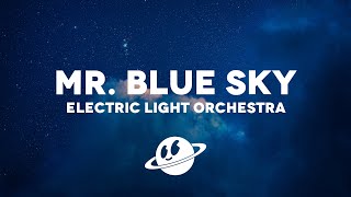 Electric Light Orchestra - Mr. Blue Sky (Lyrics)