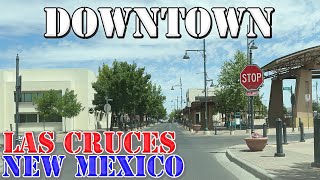 Las Cruces - New Mexico - 4K Downtown Drive