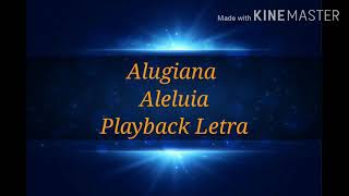 ALUGIANA - ALELUIA PLAYBACK LETRA 🙌 O MEVE DO SENHOR!!!