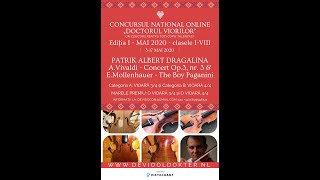 PATRIK A. DRAGALINA - Cat. A - 9 ani - A.Vivaldi conc. Op.3, nr. 3 \u0026 E.Mollenhauer The Boy Paganini