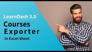 LearnDash LMS : Courses Exporter in Excel sheet