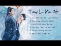 [Playlist OST] Nhạc Phim Trường Lạc Khúc || 电视剧长乐曲OST音乐合集