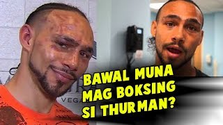 Dahil sa INJURY natamo kay Pacquiao THURMAN BAWAL muna sa BOKSING?