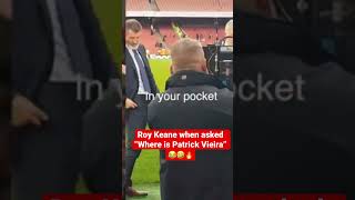 Roy Keane has Patrick Vieira in pocket 😂🤣 🔥 Premier League Highlights Arsenal Man Utd SkySports