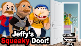 SML Movie: Jeffy's Squeaky Door!