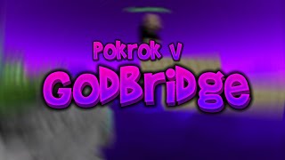 Pokrok v Godbridgy - 6.450 a 12.400