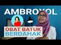 Ambroxol - Obat Batuk Berdahak dan Pengencer Lendir Agar Mudah Keluar dan Pernapasan Kembali Lega