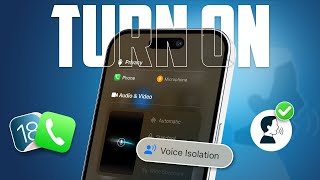 How to Turn On Voice Isolation for iPhone Phone Calls After iOS 18 Update