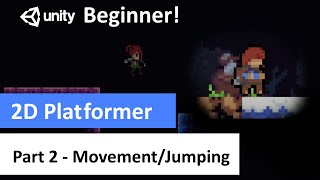 Movement And Jumping - Beginner 2D Platforming Unity Series (Part 2)