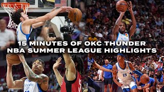 15 Minutes of OKC Thunder 2023 NBA Summer League Highlights | Top Offensive and Defensive Plays