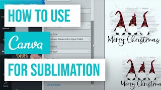 🔥 How to Use Canva for Sublimation
