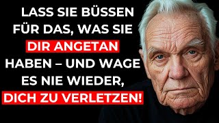 Lass die, die dich VERLETZT haben, BITTER bereuen – Ohne einen Finger zu RÜHREN