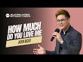 How Much Do You Love Me - Josh Koay | JCMC Sunday Service | 8-September-2024