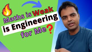 My Maths is Weak Can I do Engineering and Get Success After Engineering