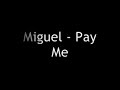 miguel pay me