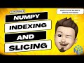 🚀EXPLAINED: INDEXING & SLICING NUMPY ARRAYS !🚀