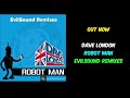 Dave London Robotman (Evilsound Decoded Remix)