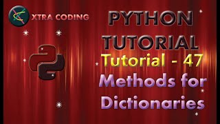 Python Tutorial #tutorial 47|| Dictionaries in Python || Dictionary methods