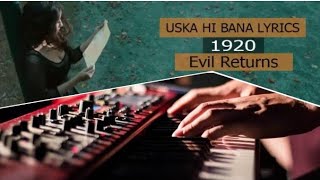 Uska hi bana | 1920 Evil returns |Bollywood movie song | Arijit singh