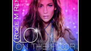 Jennifer Lopez-On the Floor ft Pitbull