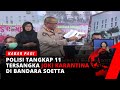 Polisi Tangkap 11 Tersangka Joki Karantina di Bandara Soetta | tvOne