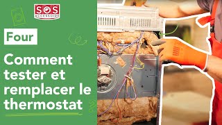 Comment tester et remplacer le thermostat d'un four ?