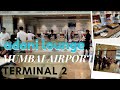 Adani Lounge, Mumbai International Airport Tour Vlog | Executive Lounge at Mumbai Airport Terminal 2