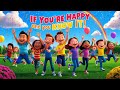 If You’re Happy and You Know It | Fun Nursery Rhyme & Lyrics for Kids |  E-Family Channel