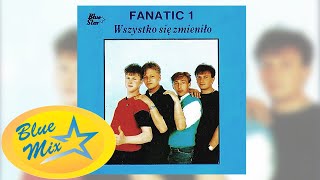 Fanatic - To było tak