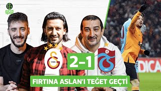 Galatasaray 2-1 Trabzonspor | Hasan Kabze, Serhat Akın, Berkay Tokgöz