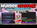 [🥶] FULL SHOWCASE!! Trade Freeze Murder Mystery 2 🔪 Script | KEYLESS | ANTI BAN