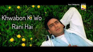 Khwabon Ki Wo Rani Hai Full Song HD | Mehbooba (2008) Ajay Devgan & Manisha Koirala | Superhit Songs