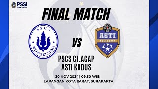 PSCS CILACAP VS ASTI KUDUS | FINAL U15