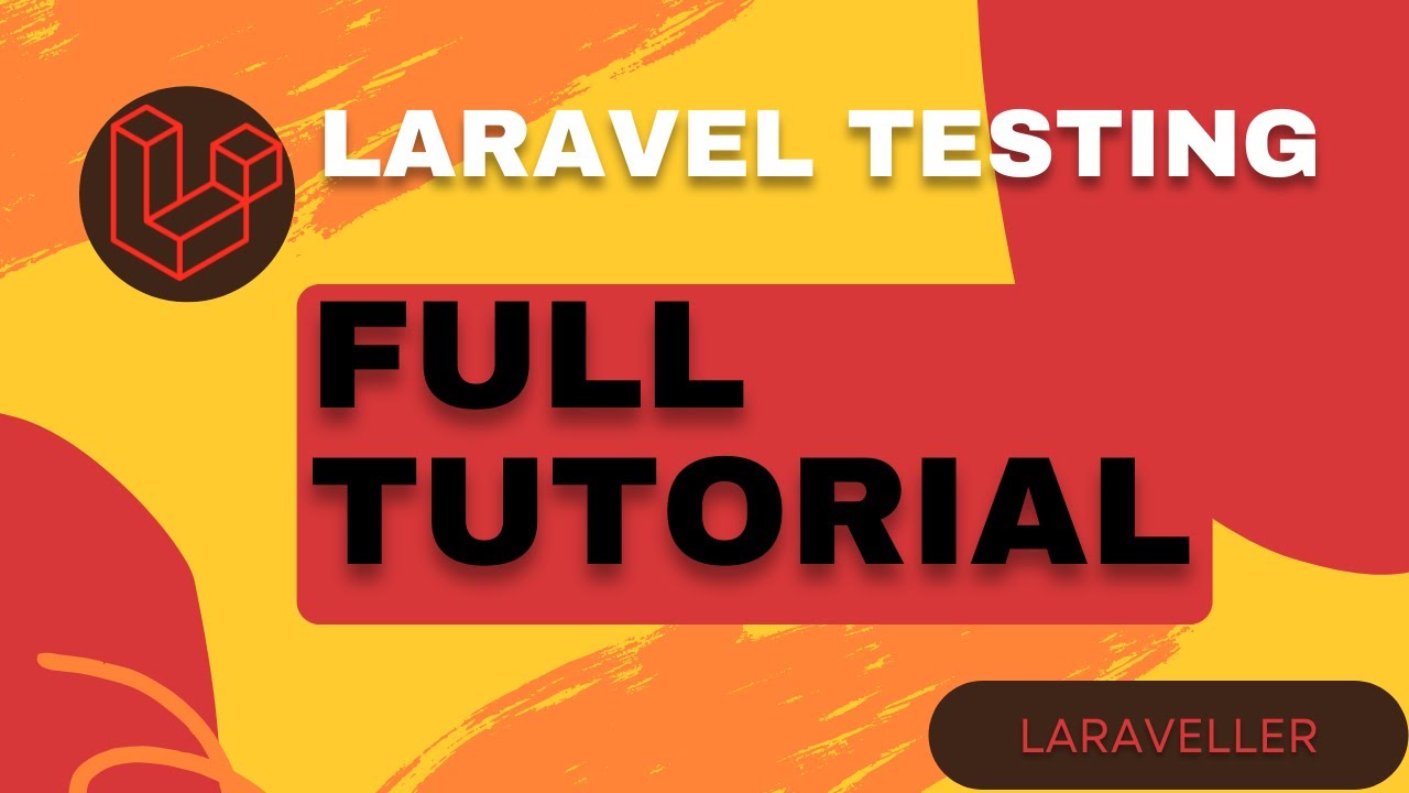 Testing In Laravel | Full Tutorial For Beginners | Laravel Testing ...