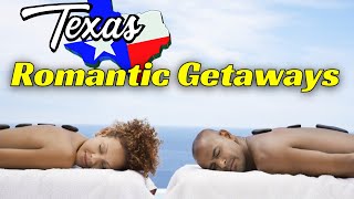The Best Kept Secret | Texas Romantic Getaways