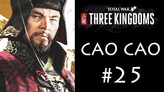 Total War: Three Kingdoms - Cao Cao (Legendary/Records): Part 25a: \