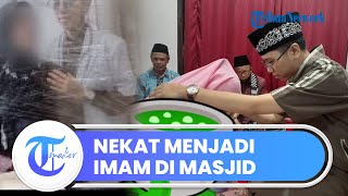 Demi Kelabui Istri, Erayani Nekat Jadi Imam di Masjid Meskipun Aslinya Wanita, Terancam 10 Tahun Bui