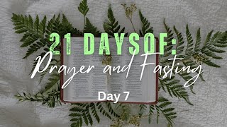 DAY 7 - 21 Days of Prayer and Fasting 2025 // Minister Alex Colon // 1-12-25